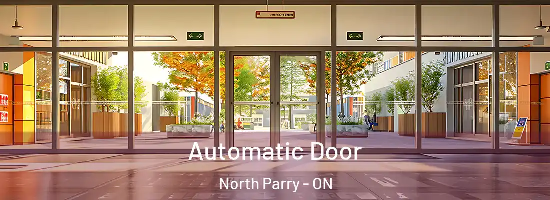  Automatic Door North Parry - ON