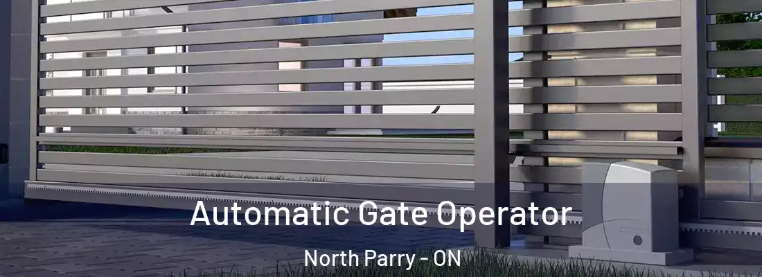  Automatic Gate Operator North Parry - ON