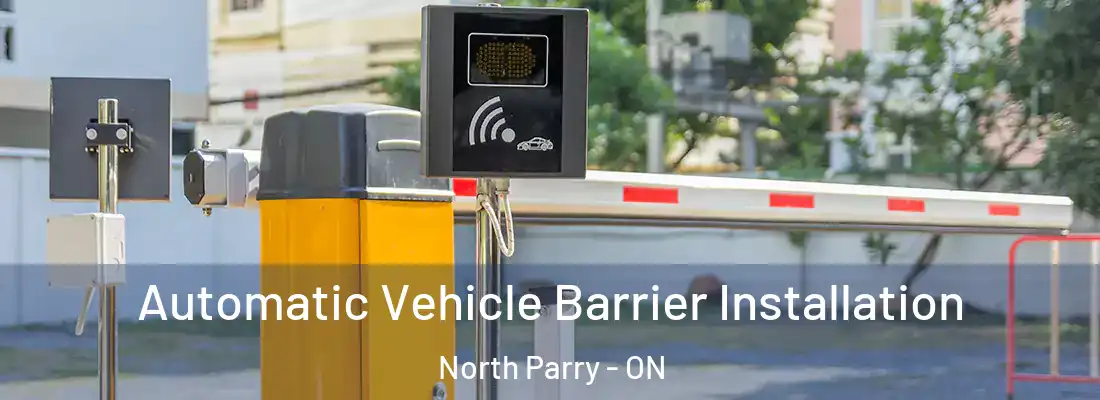  Automatic Vehicle Barrier Installation North Parry - ON