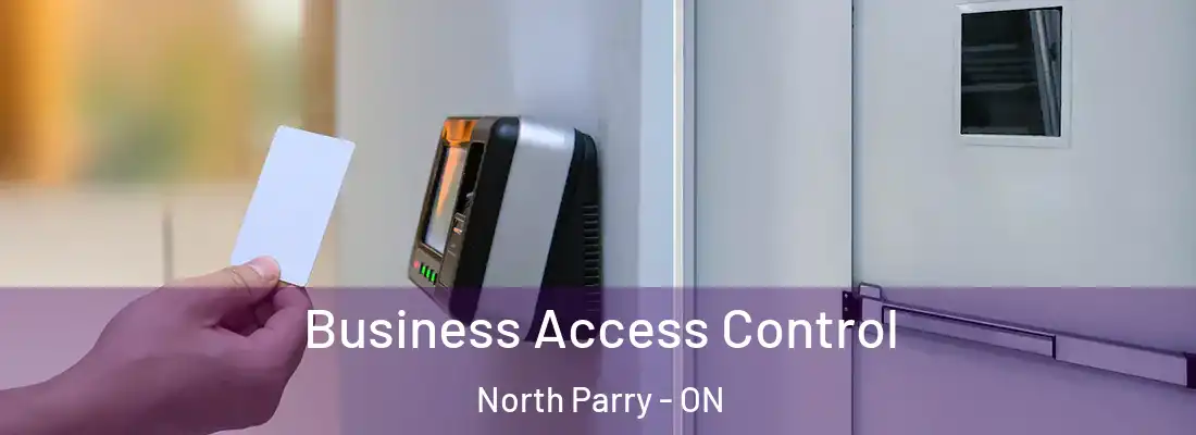  Business Access Control North Parry - ON