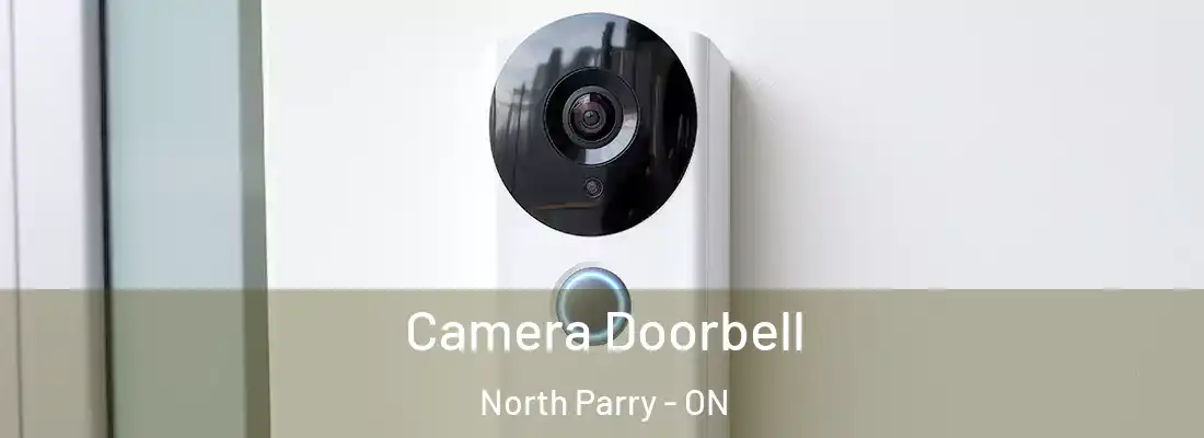  Camera Doorbell North Parry - ON