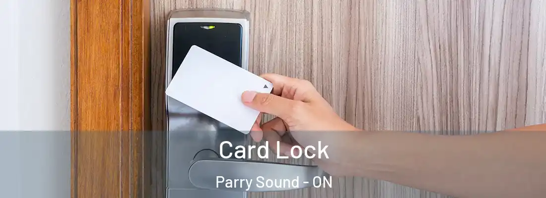  Card Lock Parry Sound - ON