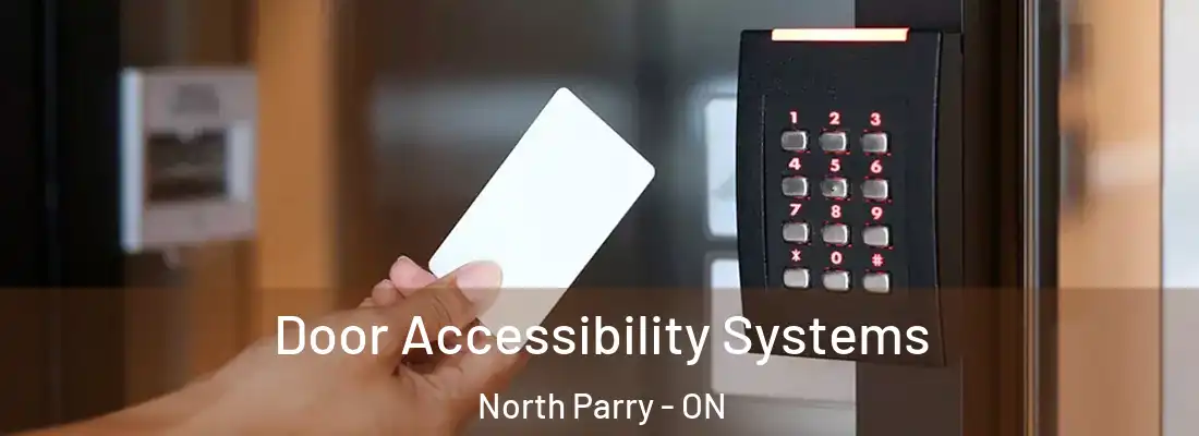  Door Accessibility Systems North Parry - ON
