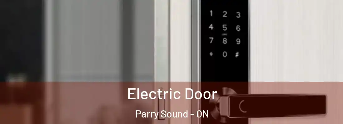  Electric Door Parry Sound - ON