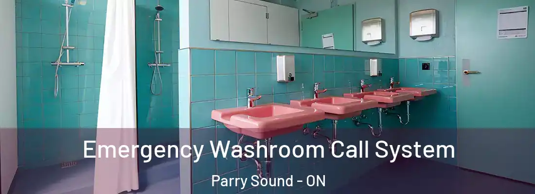  Emergency Washroom Call System Parry Sound - ON