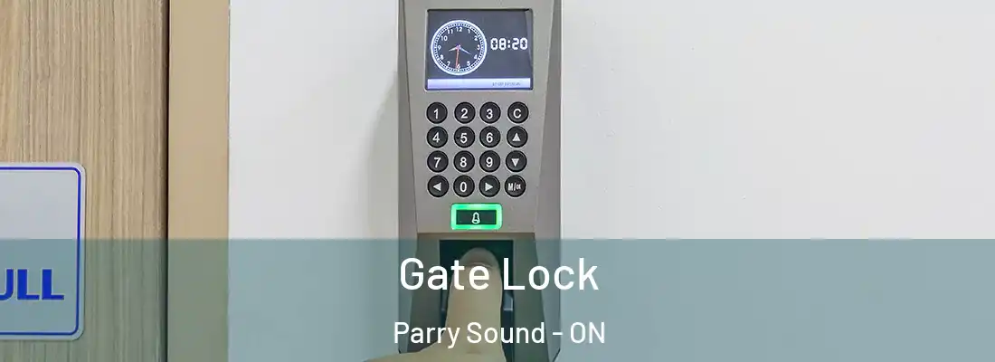  Gate Lock Parry Sound - ON