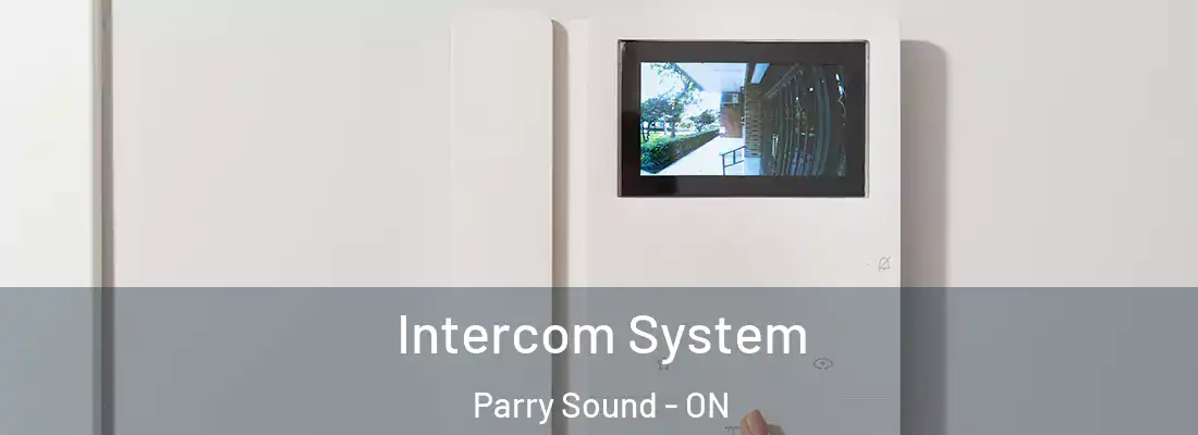  Intercom System Parry Sound - ON
