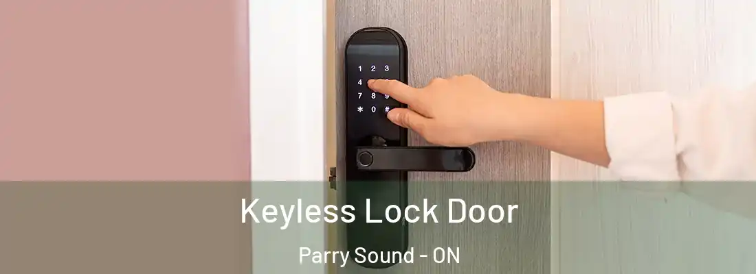  Keyless Lock Door Parry Sound - ON