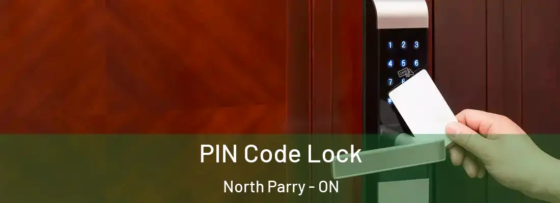  PIN Code Lock North Parry - ON