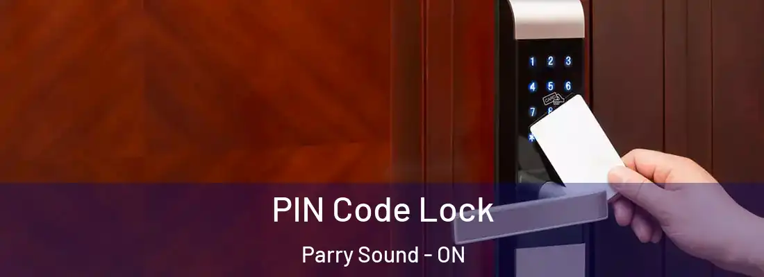  PIN Code Lock Parry Sound - ON