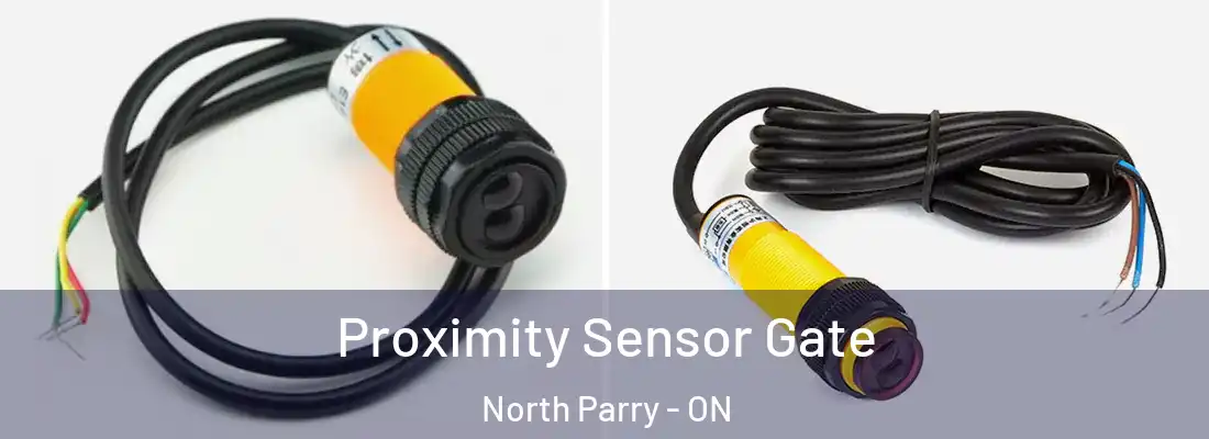  Proximity Sensor Gate North Parry - ON