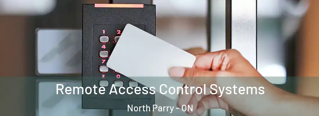  Remote Access Control Systems North Parry - ON