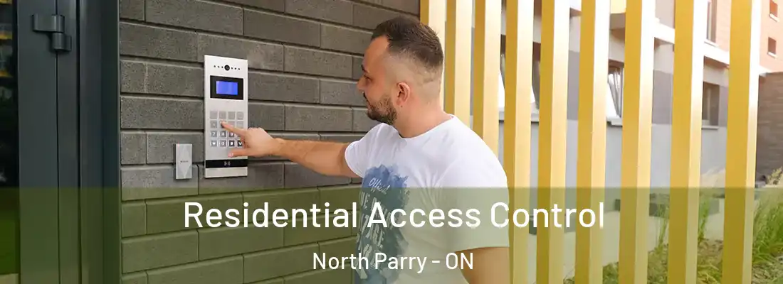  Residential Access Control North Parry - ON