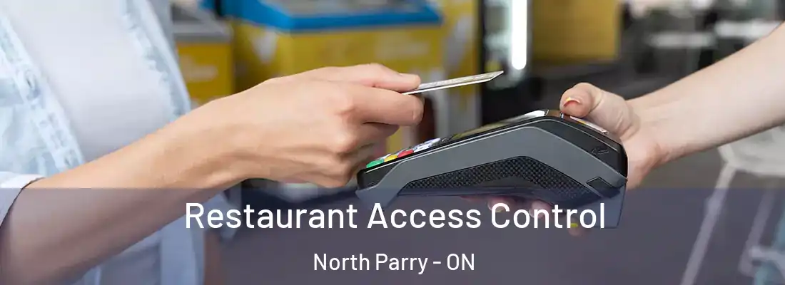  Restaurant Access Control North Parry - ON
