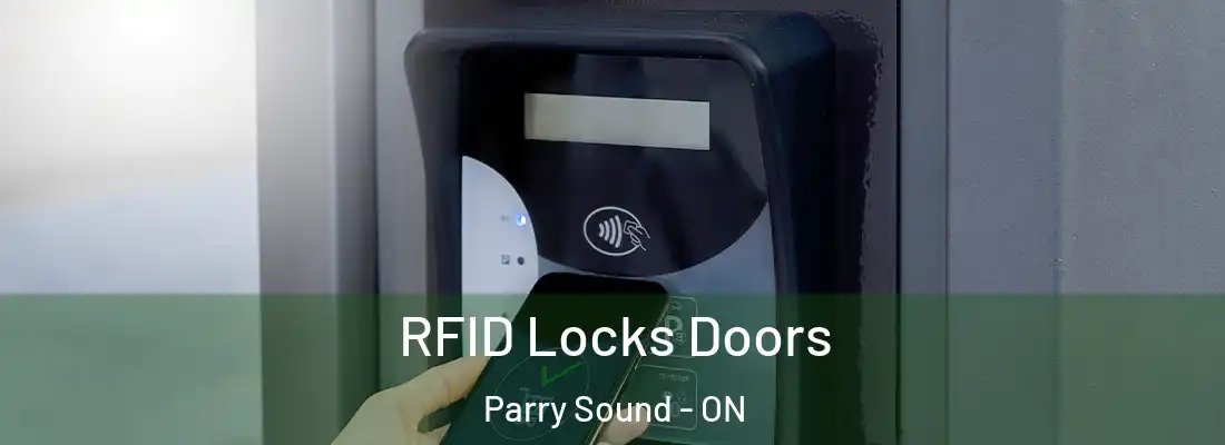  RFID Locks Doors Parry Sound - ON