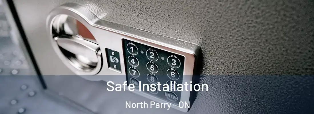  Safe Installation North Parry - ON