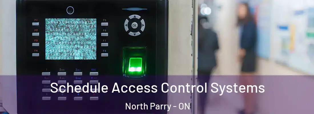  Schedule Access Control Systems North Parry - ON