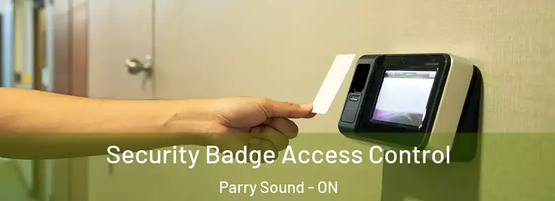  Security Badge Access Control Parry Sound - ON
