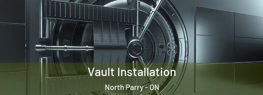  Vault Installation North Parry - ON