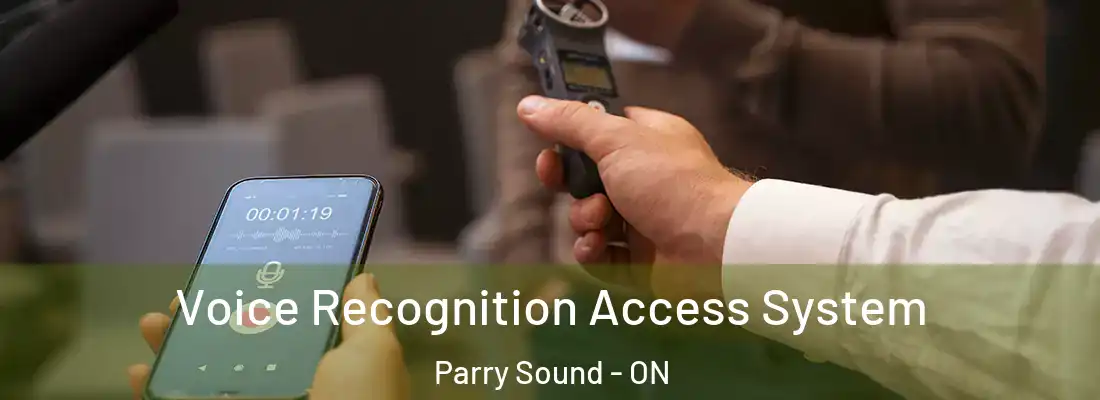  Voice Recognition Access System Parry Sound - ON