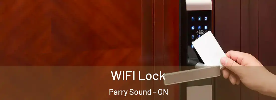  WIFI Lock Parry Sound - ON